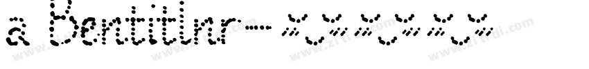 a Bentitlnr字体转换